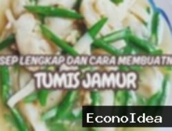 Resep Tumis Jamur Tiram Kacang Panjang: Sederhana, Tapi Rasanya Mewah